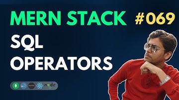 SQL Operators - MERN Stack Full Course Playlist - 069