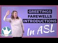 ASL Greetings, Farewells, and Introductions Quiz