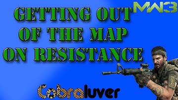 How to Get out of the map on Resistance (MW3)