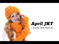 April jkt  daihti nah noh zy december 11 2023