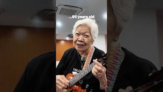 &quot;I&#39;m 95 years old and play the ukulele&quot;