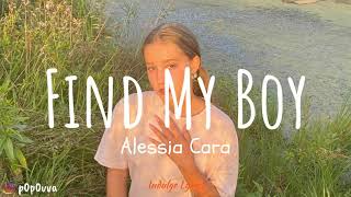 Alessia Cara - Find My Boy (Lyric Video)