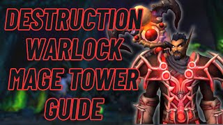 Destruction Warlock | Mage Tower Guide | World of Warcraft