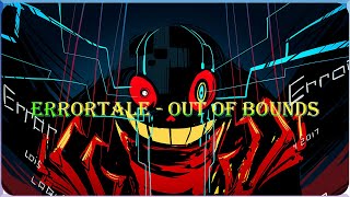 Errortale - Out Of Bounds