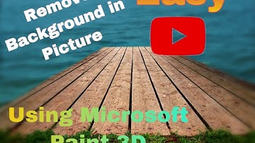 A Step-by-Step Guide to Removing Backgrounds Using Microsoft 3D Paint that Anyone can do in 10 mins