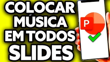 Como Colocar Música no Powerpoint Em Todos os Slides (Muito Fácil!)