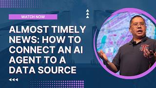 Almost Timely News: 🗞️ How to Connect an AI Agent to a Data Source (2026-07-19) screenshot 5