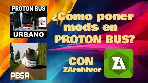 Como poner mods en Proton Bus /Urbano/ROAD/ Con ZArchiver / 2021