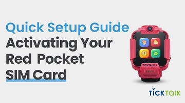 Activating Your Red Pocket SIM | TickTalk 4 Quick Setup Guide