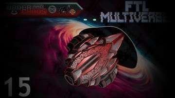 FTL : MULTIVERSE 5.3  - Part 15 [Our Benevolent Benefactors]