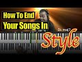 #151: How To End Your Songs In Style 😎🔥🔥🔥