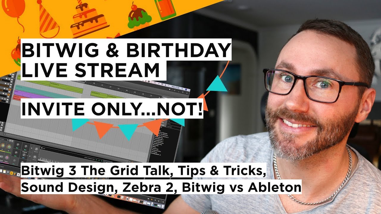 Bitwig 3 The Grid Talk & Birthday LIVE STREAM