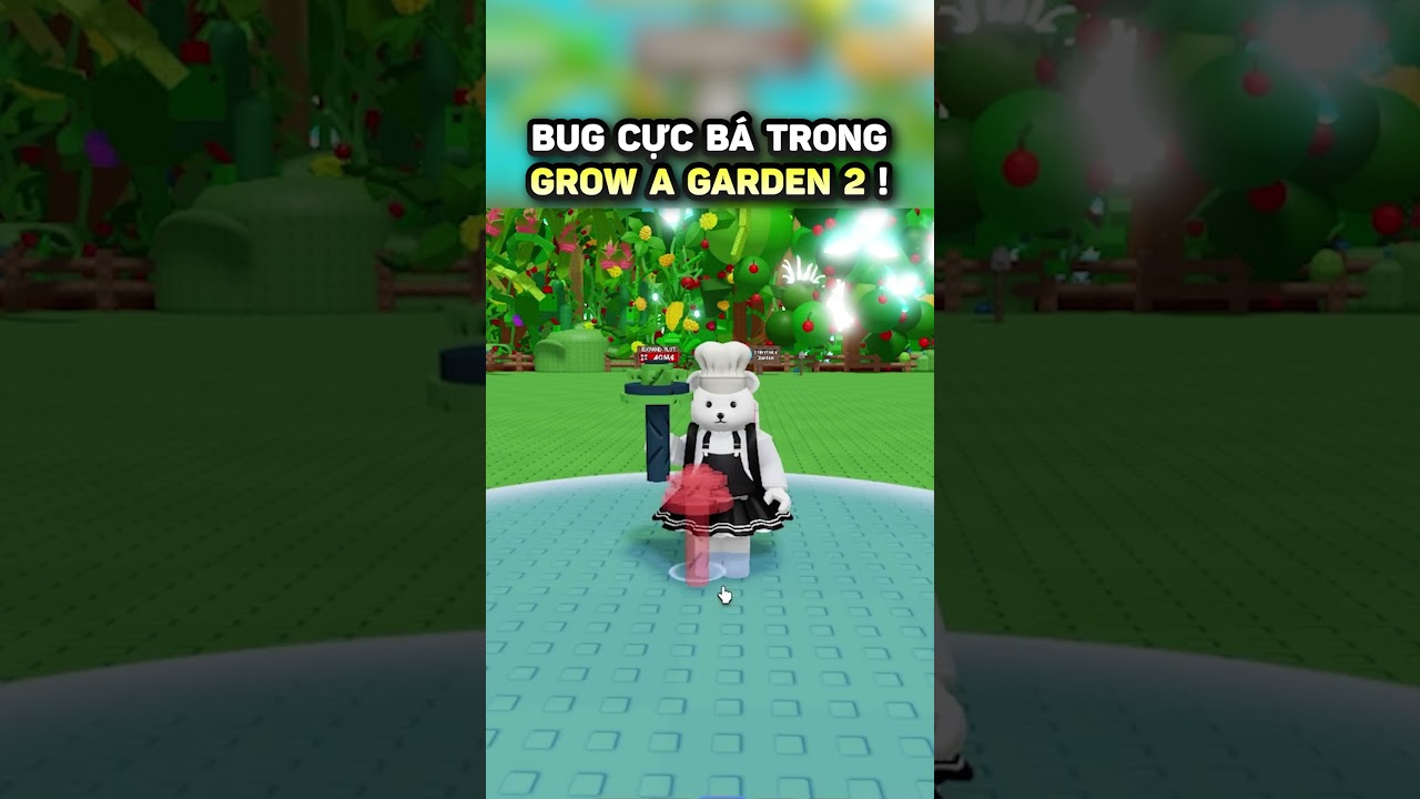 Đừng thử lỗi bug này trong Grow A Garden 2 =)))))
