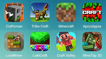 Craftsman, Tribe Craft, Minecraft, Apocalypse, Lost Miner, Lokicraft, Craft Valley, MineTap 3D