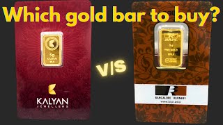 Kalyan Jewellers Vs Bangalore Refinery Which Is Better? 24K Gold Bar 5Gm 999