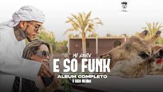 Mc Kevin - É Só Funk - Álbum Completo