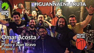 Omar Acosta feat. Paulote y Juancho Bravo de Pegotes en vivo Piedra Roja Restobar | #IGUANNAENLARUTA