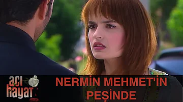 Nermin Mehmet'in Peşinde - Acı Hayat 23.Bölüm
