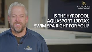 Quick Swim Spa Review: AquaSport 19DTAX
