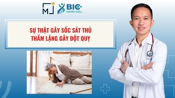 SỰ THẬT GÂY SỐC: SÁT THỦ THẦM LẶNG GÂY ĐỘT QUỴ | BIC NANO CELL - BS TRẦN MINH