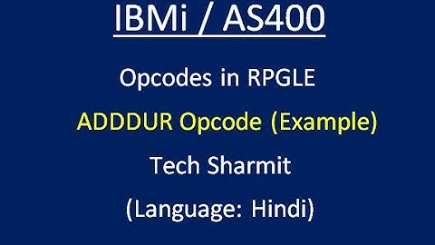 IBMi (AS400) - How to use ADDDUR Opcode in #RPGLE.