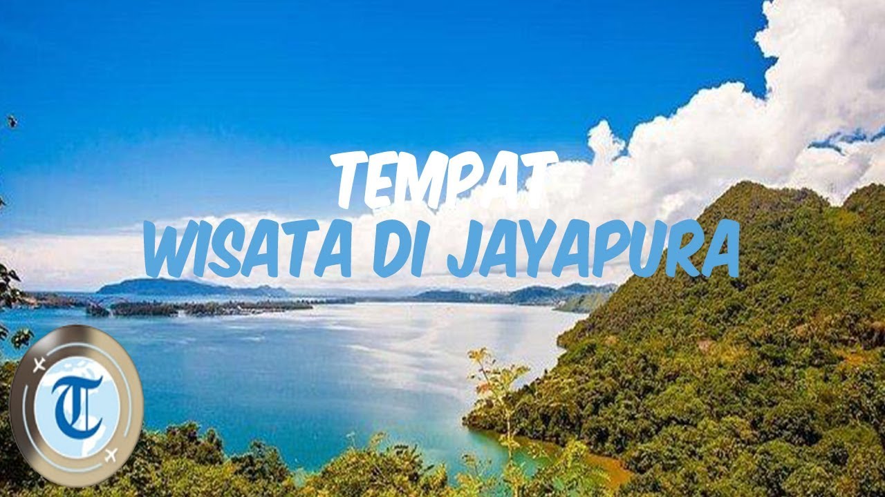 7 Tempat Wisata di Jayapura, Kota Kelahiran Wishnutama Menteri