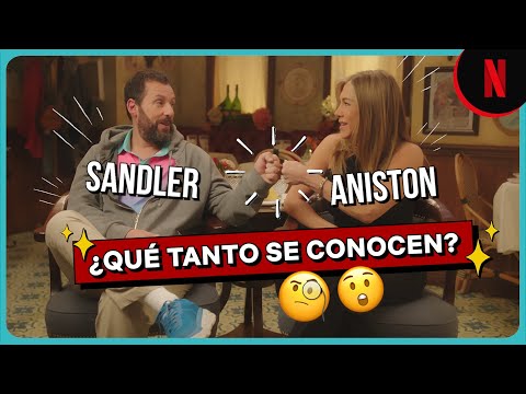 Adam Sandler y Jennifer Aniston: ¿Qué tanto se conocen? | Netflix