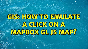 GIS: How to emulate a click on a MapBox GL JS map? (2 Solutions!!)