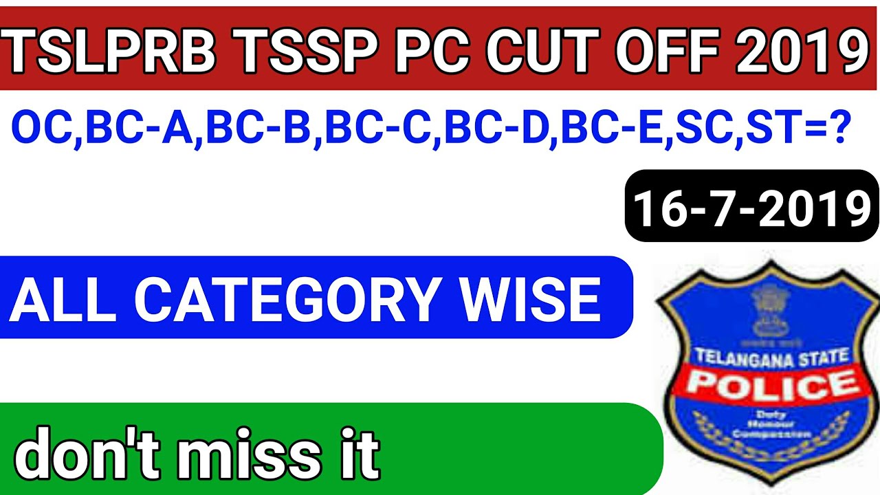 tslprb pc cut off marks 2019,ts constable cut off marks 2019,tslprb tssp pc cut off marks 2019,news