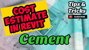 How to schedule estimate quantity and cost of Cement in Revit.