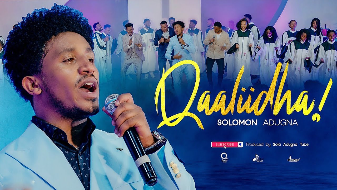 Solomon Adugna QAALIIDHA Official Music Video solaadugnatube7391