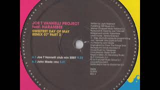 Joe T Vannelli Feat  Harambee - Sweetest Day Of May 2007 (Joe T Vannelli 2007 Club Mix)