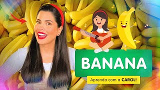 Vamos aprender a FALAR banana? 🍌 Aprenda com a CAROL!