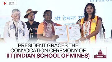 President Murmu graces the 45th convocation ceremony of IIT (Indian School of Mines), Dhanbad