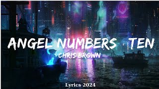 Chris Brown - Angel Numbers / Ten Toes  || Music Tessa