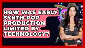 How Was Early Synth-pop Production Limited By Technology? - Alt Scene Guru