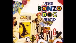 Look Out, There's A Monster Coming - Bonzo Dog Doo-Dah Band