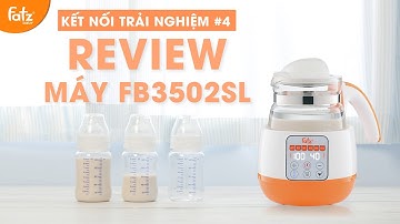 Mẹ pha sữa cực nhanh cùng máy FB3502SL | Review bình đun và giữ nhiệt | FATZBABY