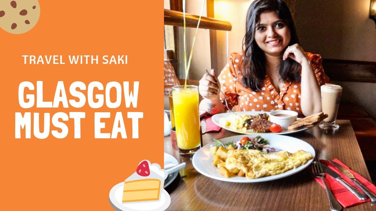 Glasgow Food - Things You Must Eat in Glasgow | Scotland - YouTube
