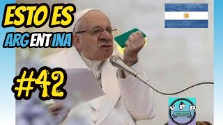 ESTO ES ARGENTINA-#42  (SI TE RIES PIERDES NIVEL ARGENTINO) 100% ARGENTINO  (2022)