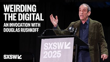 Weirding the Digital: An Invocation with Douglas Rushkoff
