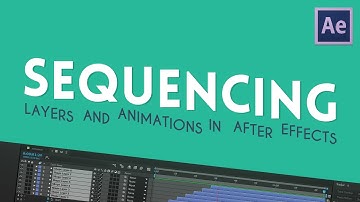Sequencing Layers and Animations | After Effects Tutorial