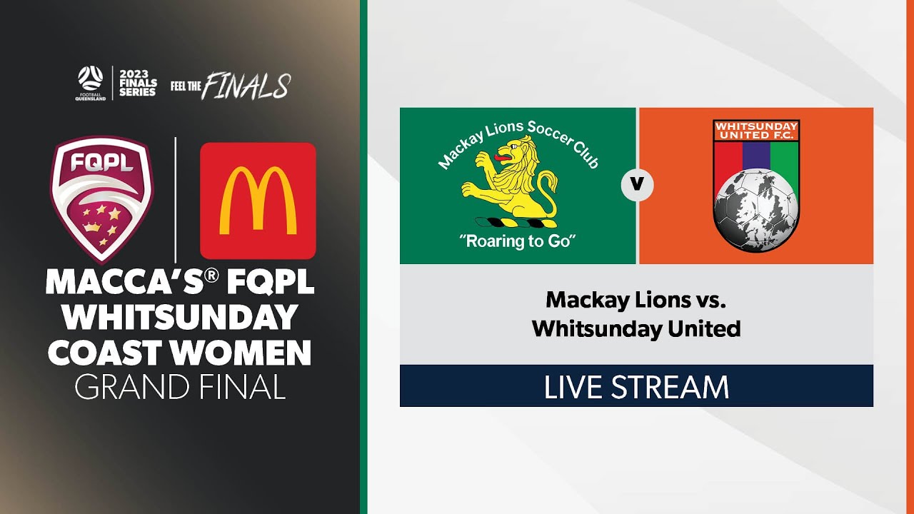 Maccas® FQPL Whitsunday Coast Women Grand Final - Mackay Lions vs
