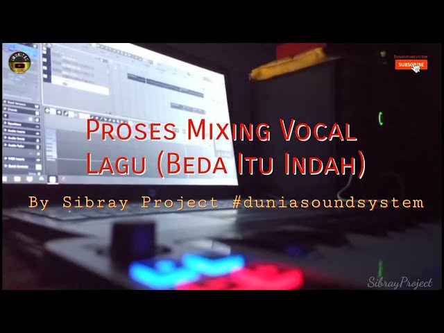 Proses Take,Mixing Vocal Multi Track By Sibray Project... class=