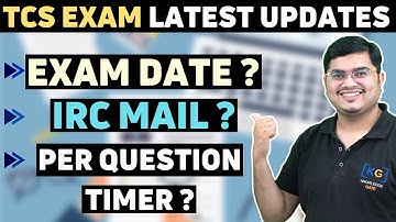 TCS NQT Remote & In-Center Exam Date? || IRC Mail? || Per Question Timer? || TCS Exam Latest Updates