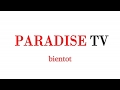 Paradise tv  votre  chane tlviser en ligne