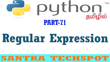 #71  | Regular Expression in Python | Python tutorial in Tamil