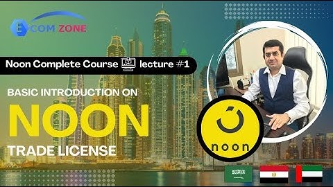 Noon complete course Lecture no. 1 Basic introduction  on trade license