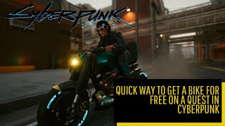 Quick Way To Get A Bike For Free On A Quest In Cyberpunk