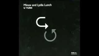 Lydia Lunch and Minox - U Turn (Technophobic Mix)